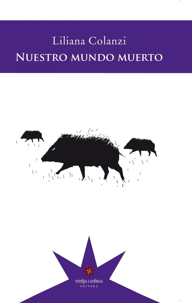 Nuestro mundo muerto | 9789877121186 | Colanzi Liliana