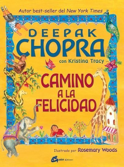 Camino a la felicidad | 9788484453581 | Chopra, Deepak / Tracy, Kristina