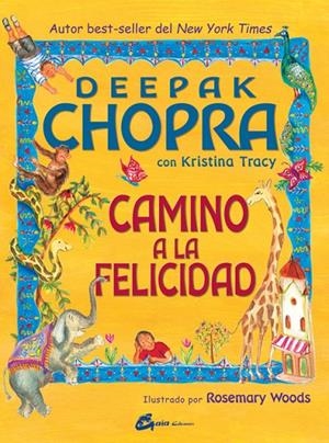 Camino a la felicidad | 9788484453581 | Chopra, Deepak / Tracy, Kristina