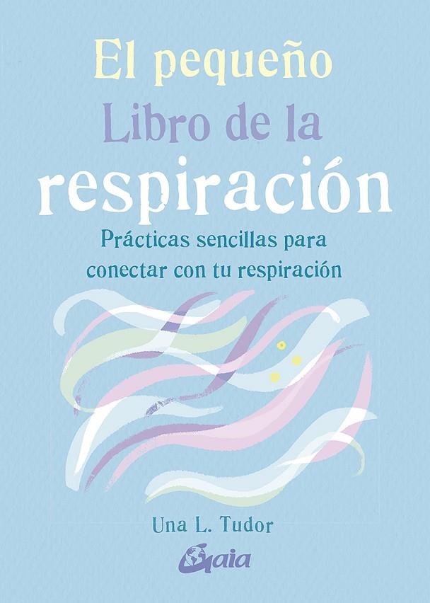 El pequeño Libro de la respiración | 9788484458333 | Tudor, Una L.