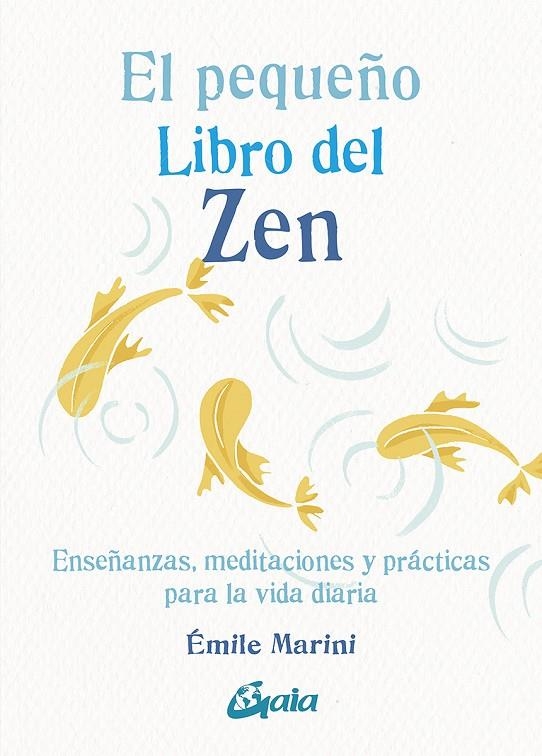 El pequeño libro del zen | 9788484459453 | Emile Marini