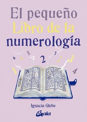 El pequeño libro de la numerología | 9788411081528 | Glebe, Ignacia