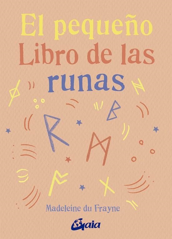 El pequeño libro de las runas | 9788411081511 | du Frayne, Madeleine