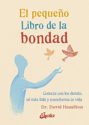 El pequeño Libro de la bondad | 9788484458142 | David Hamilton