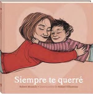 Siempre te querré | 9788419913364 | MUNSCH, ROBERT