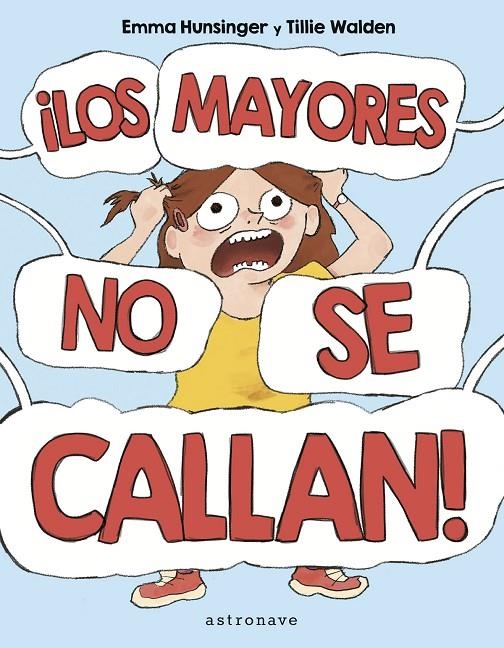 ¡LOS MAYORES NO SE CALLAN! | 9788467957167 | TILLIE WALDEN / HUNSINGER, EMMA