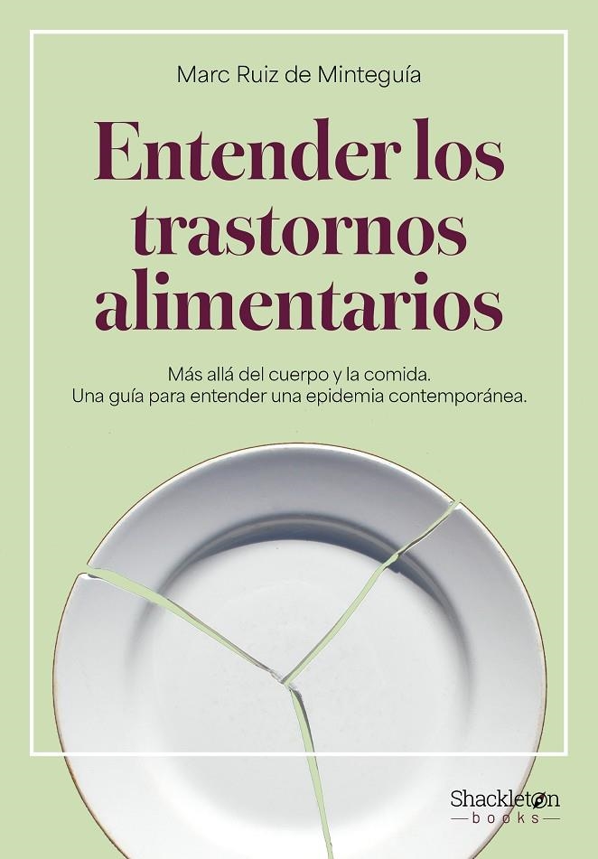 Entender los trastornos alimentarios | 9788413616186 | Ruiz de Minteguía, Marc