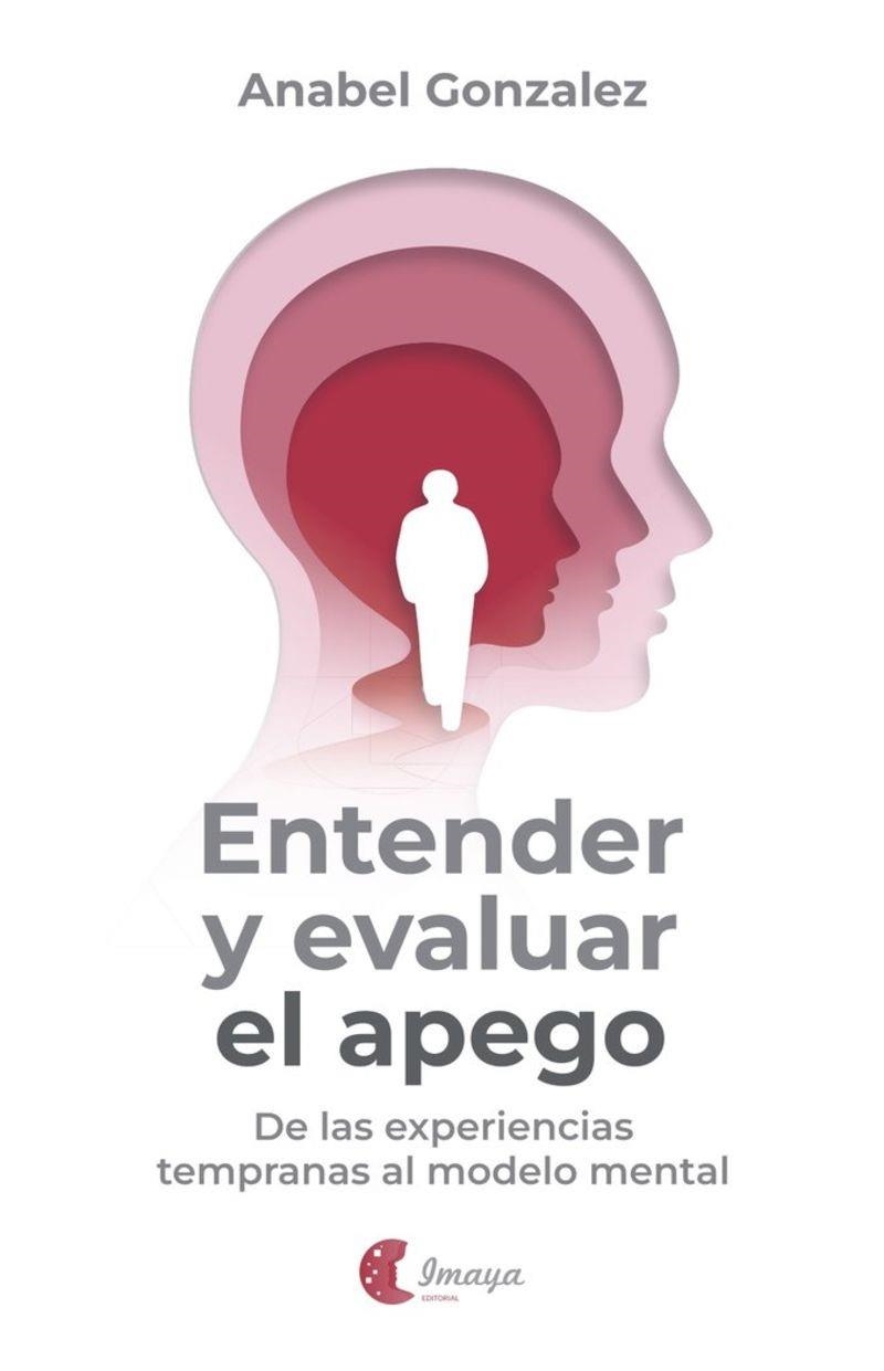 Entender y evaluar el apego | 9788412888805 | Gonzalez Vazquez, Anabel
