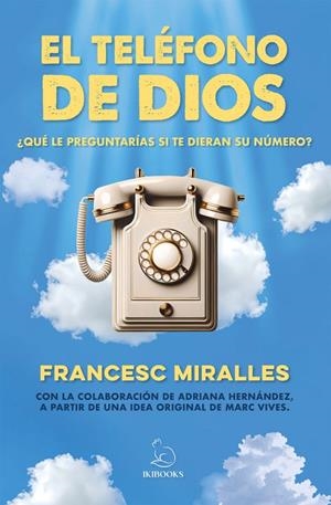 El teléfono de Dios | 9791387544218 | Miralles, Francesc