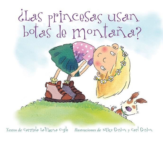 ¿Las princesas usan botas de montaña? | 9788494074585 | COYLE, CARMELA LAVIGNA