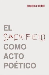 El sacrificio como acto poético | 9788494126666 | Liddell, Angélica