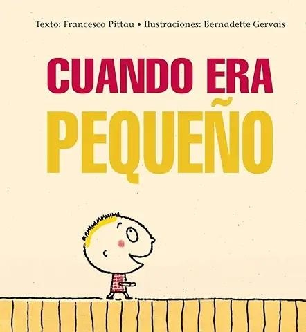 CUANDO ERA PEQUEÑO | 9788416117970