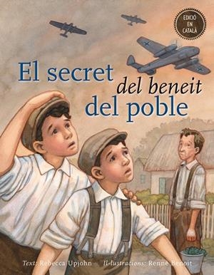 SECRET DEL BENEIT DEL POBLE, EL | 9788491450245 | UPJOHN, REBECCA