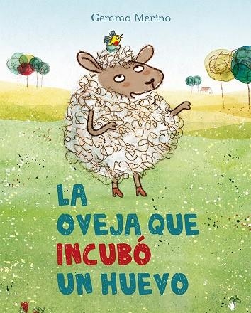 OVEJA QUE INCUBÓ UN HUEVO, LA | 9788491450344 | MERINO, GEMMA