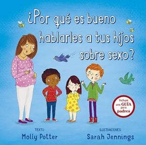 POR QUÉ ES BUENO HABLARLES A TU HIJOS SOBRE SEXO? | 9788491452263 | POTTER, MOLLY