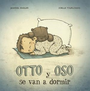 OTTO Y OSO SE VAN A DORMIR | 9788491452751 | ENGLER, MICHAEL
