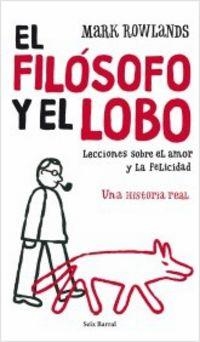 EL FILÓSOFO Y EL LOBO | 9788432231865