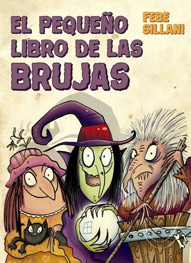 PEQUEÑO LIBRO DE LAS BRUJAS, EL | 9788491453048 | SILLANI, FEBE