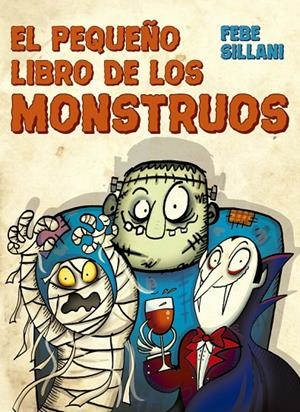 PEQUEÑO LIBRO DE LOS MONSTRUOS, EL | 9788491453055 | SILLANI, FEBE