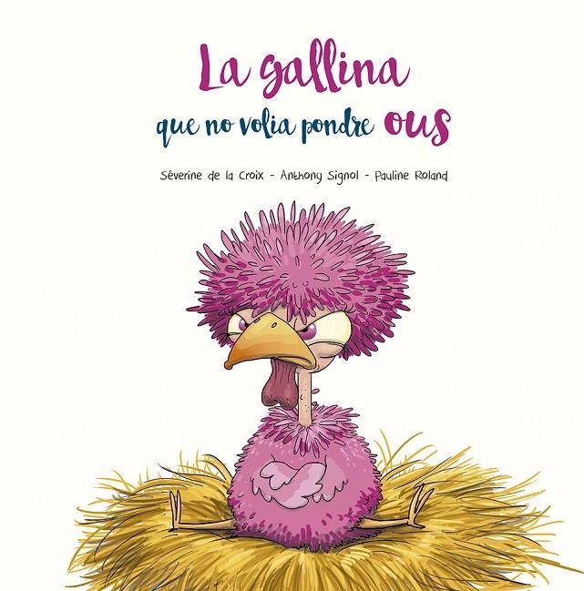 GALLINA QUE NO VOLIA POSAR OUS, LA (CAT) | 9788491455400 | DE LA CROIX, SÉVERINE
