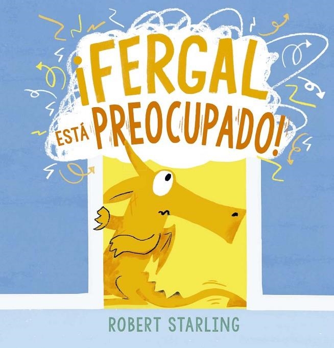 FERGAL ESTÁ PREOCUPADO! | 9788491457169 | Starling, Robert