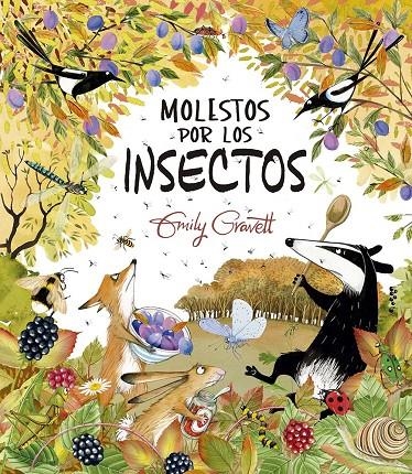 MOLESTOS POR LOS INSECTOS | 9788491457763 | Gravett, Emily