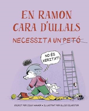 RAMON CARA D´ULLALS NECESSITA UN PETÓ, EN | 9788491458128 | Hanaor, Ziggy