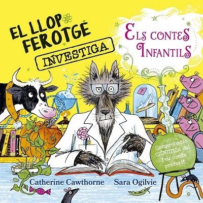 LLOP FEROTGE INVESTIGA ELS CONTES INFANTILS, EL | 9788491458081 | Cawthorne, Catherine