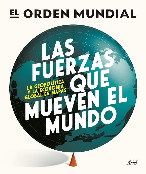 Las fuerzas que mueven el mundo | 9788434439658 | , El Orden Mundial