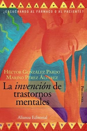 La invención de trastornos mentales | 9788420648668 | González Pardo, Héctor / Pérez Álvarez, Marino