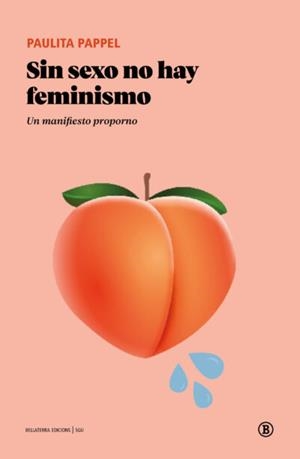 Sin sexo no hay feminismo | 9791387639396 | PAULITA, PAPPEL
