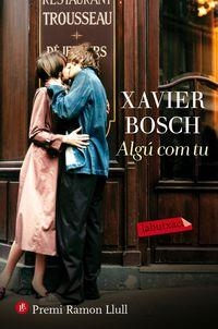 ALGÚ COM TU | 9788416600335 | Bosch, Xavier