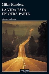 LA VIDA ESTA EN OTRA PARTE | 9788483838952 | Kundera, Milan