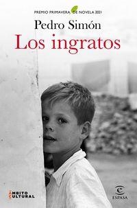 LOS INGRATOS (P.PRIMAVERA 2021) | 9788467060867