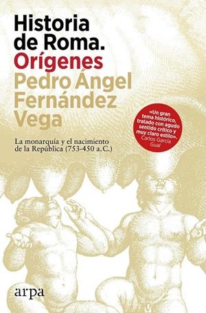 Historia de Roma. Orígenes | 9788410313460 | Fernández Vega, Pedro Angel