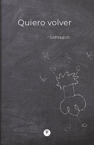 Quiero volver | 9788412237634 | Lorzagirl