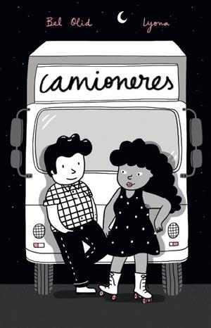 Camioneres | 9788494958090 | Lyona, Lyona / , Bel Olid