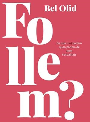 Follem? | 9788416670444 | Olid, Bel