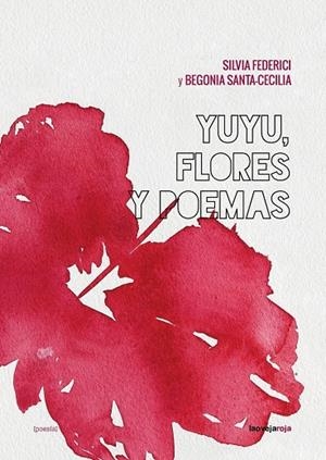 Yuyu, flores y poemas | 9788416227617 | Federici, Silvia / , Begonia Santa-Cecilia