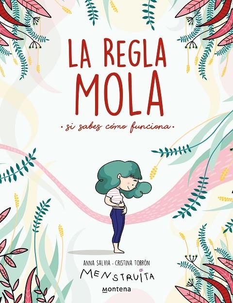 La regla mola (si sabes cómo funciona) | 9788417922986 | Salvia, Anna / Torrón (Menstruita), Cristina