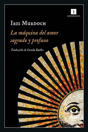 La máquina del amor sagrado y profano | 9788418668418 | Murdoch, Iris