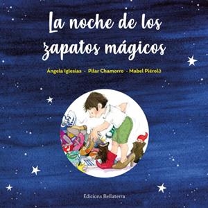 LA NOCHE DE LOS ZAPATOS MAGICOS | 9788418723360 | ANGELA IGLESIAS