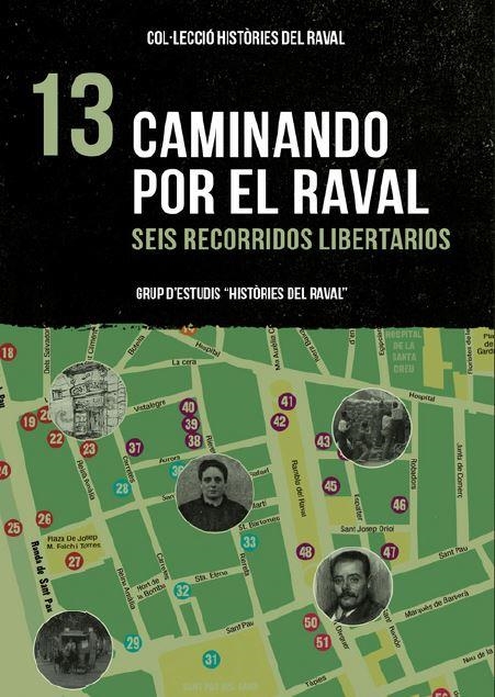 Caminando por el Raval. Seis recorridos libertarios | 9788412261882 | grup d'studis 'Històries del Raval'