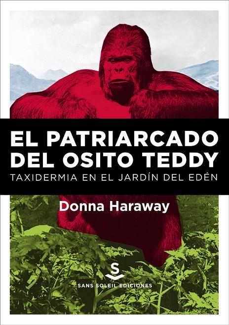 El patriarcado del osito Teddy (NE) | 9788494839689 | Haraway Donna