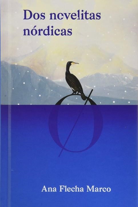 Dos novelitas nórdicas | 9788494808760 | Flecha Marco, Ana