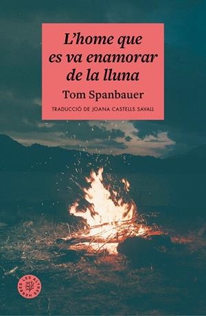HOME QUE ES VA ENAMORAR DE LA LLUNA, L' | 9788412514476 | Spanbauer, Tom