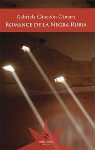 ROMANCE DE LA NEGRA RUBIA | 9789877120226 | Cabezón Cámara, Gabriela