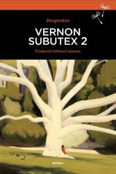 VERNON SUBUTEX 2 | 9788416698486 | Despentes, Virginie