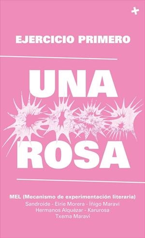 Un cosa rosa | lamaq3 | MEL (Mecanismo de experimentación literaria)