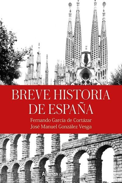 BREVE HISTORIA DE ESPAÑA | 9788413628264 | García de Cortázar, Fernando / González Vesga, José Manuel